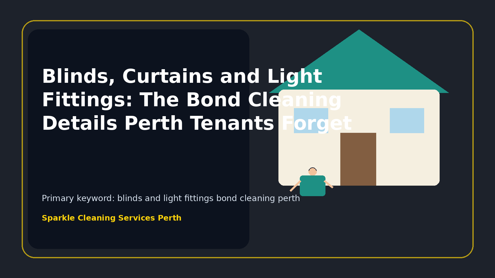 Blinds, Curtains and Light Fittings: The Bond Cleaning Details Perth Tenants Forget