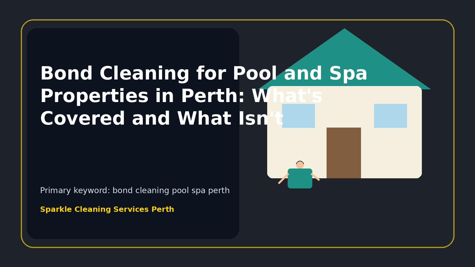 Bond Cleaning for Pool and Spa Properties in Perth: What's Covered and What Isn't