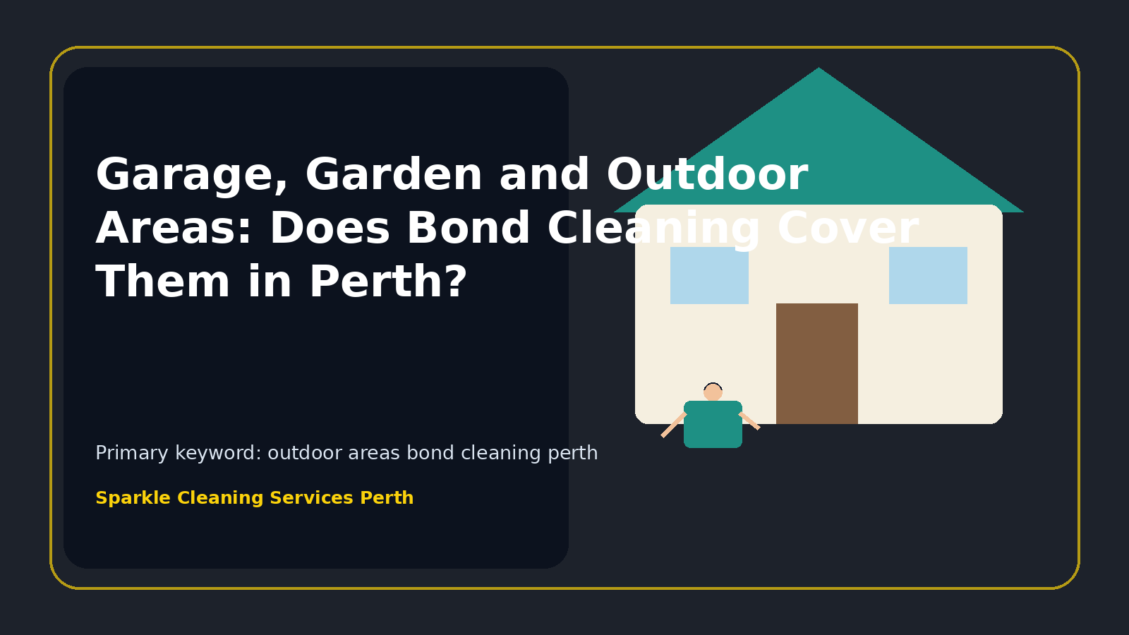Garage, Garden and Outdoor Areas: Does Bond Cleaning Cover Them in Perth?