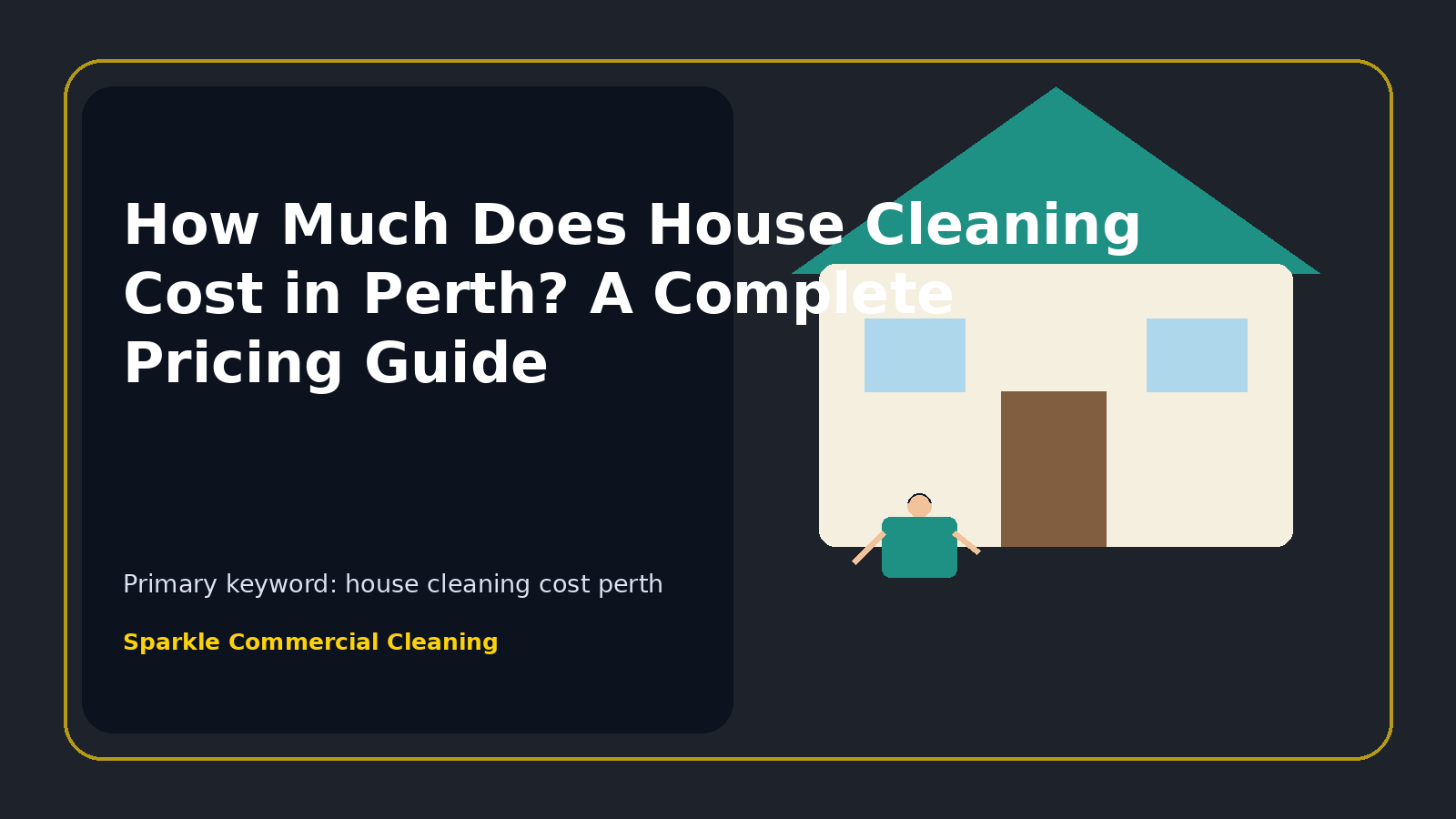 How Much Does House Cleaning Cost in Perth? A Complete Pricing Guide