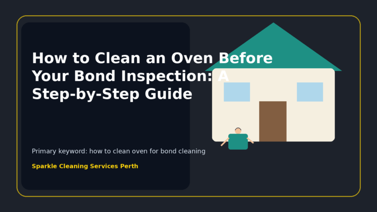 How to Clean an Oven Before Your Bond Inspection: A Step-by-Step Guide