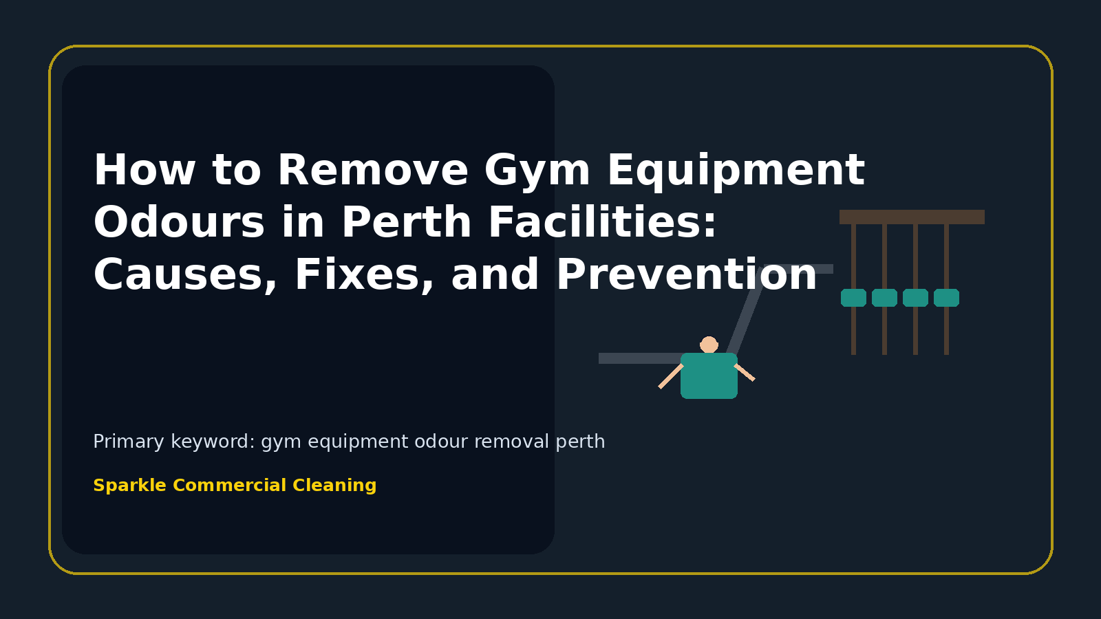How to Remove Gym Equipment Odours in Perth Facilities: Causes, Fixes, and Prevention