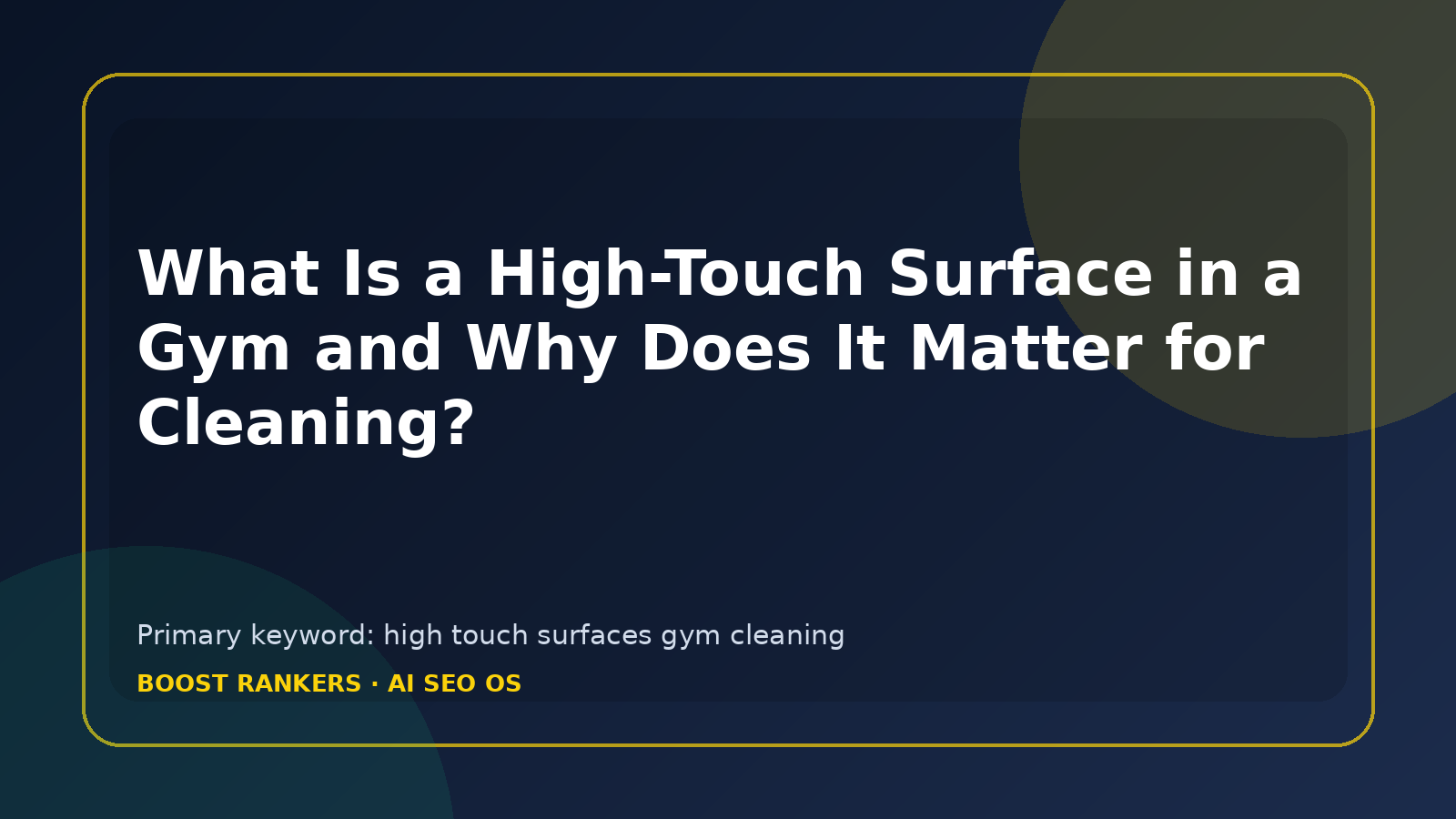 What Is a High-Touch Surface in a Gym and Why Does It Matter for Cleaning?