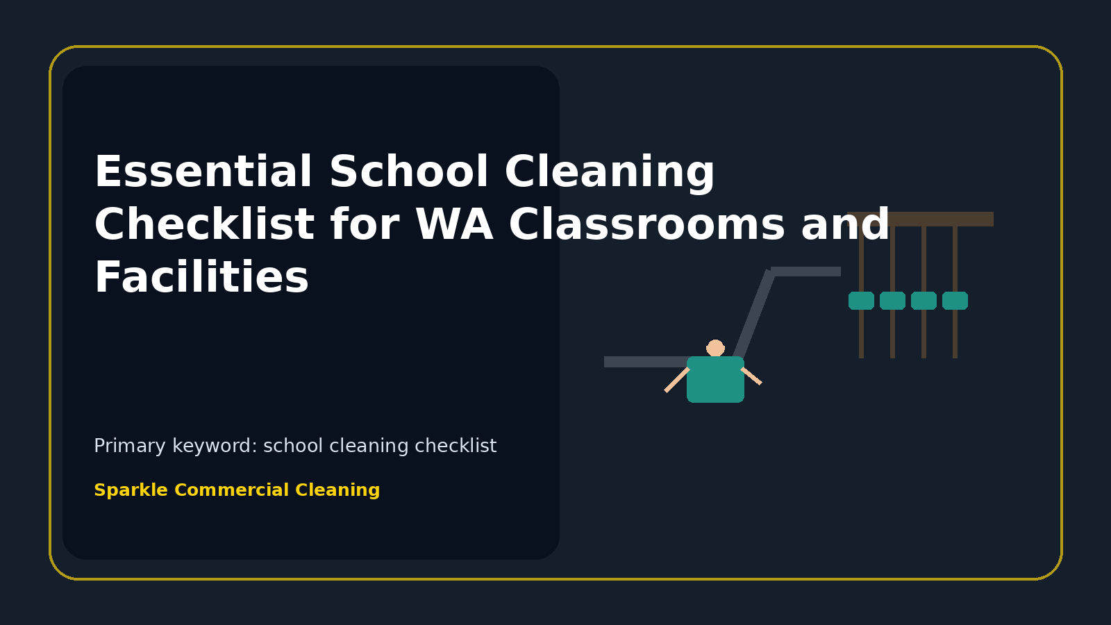 Essential School Cleaning Checklist for WA Classrooms and Facilities