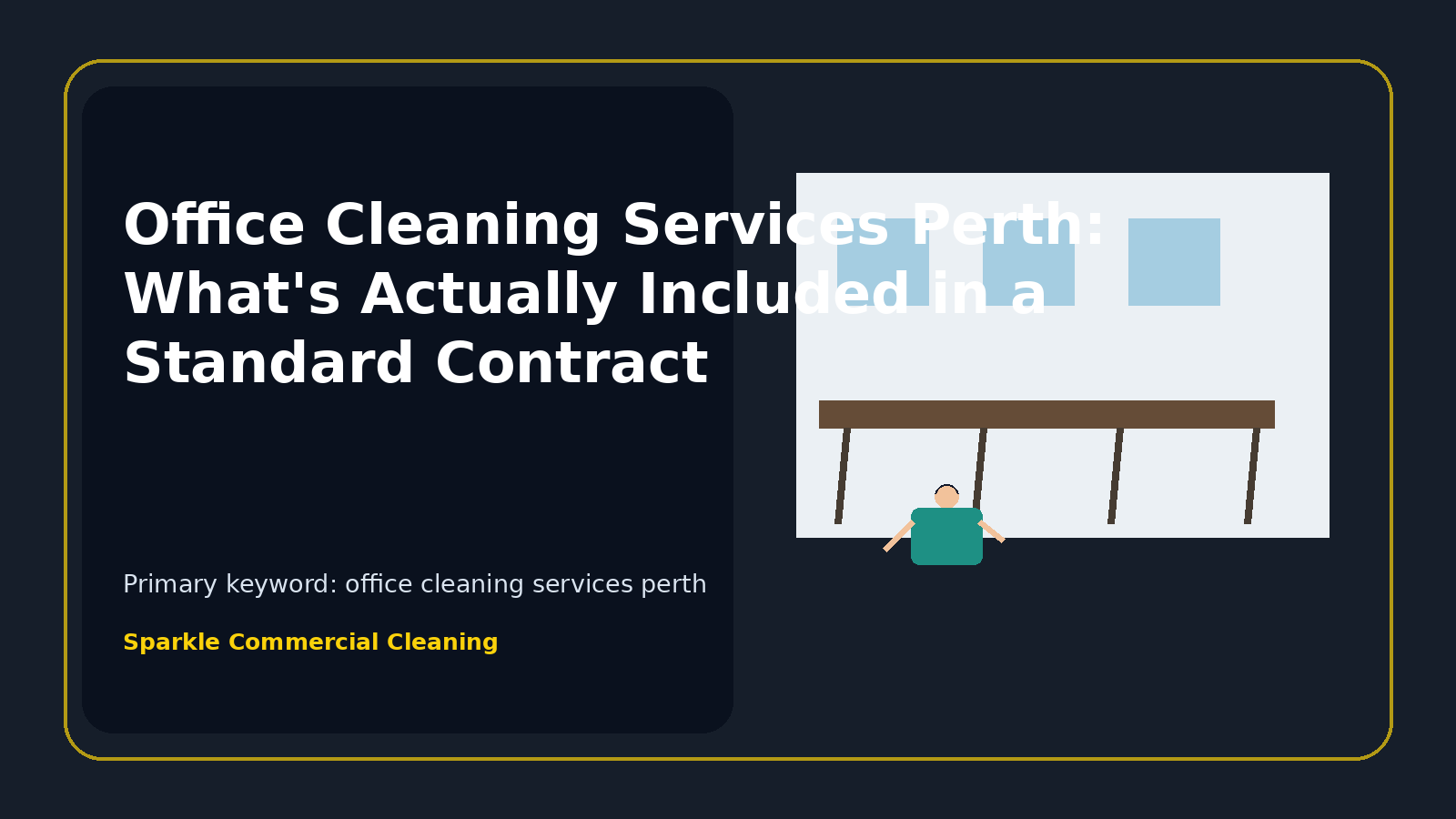 Office Cleaning Services Perth: What's Actually Included in a Standard Contract